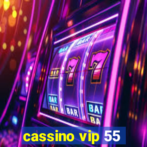 cassino vip 55